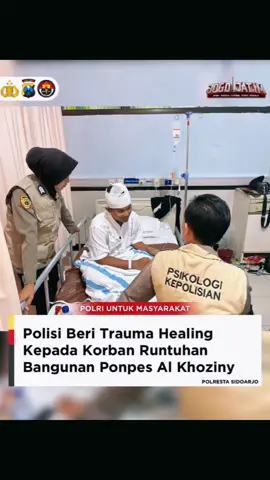 polisi beri trauma healing kepada korban ambruknya bangunan mushola ponpes al-khoziny buduran sidoarjo🥲 #mushola #alkhozinybuduran #sidoarjopride #sidoarjokuliner #sidoarjohitz #sidoarjofyp #sidoarjohits #fyppppppppppppppppppppppp #fy #fypage #sidoarjo #ambruk #roboh #ponpes #pondok #pesantren #buduran #buduransidoarjo #onthisday #dúo 