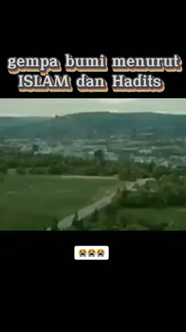 gempa bumi menurut alqur-an dan hadist🥹🤲 #ceramahpendek #gempabumi #islamic_video #fyp 