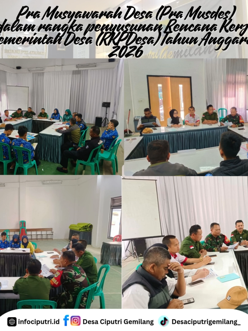 Giat Pra Musyawarah Desa (Pra Musdes) dalam rangka penyusunan Rencana Kerja Pemerintah Desa (RKPDesa) Tahun Anggaran 2026. Kegiatan berlangsung di Aula Desa Ciputri dan dihadiri oleh Kepala Desa Ciputri, Perangkat Desa, unsur BPD dan Babinsa ciputri Dalam pemaparannya Ibu Kepala Desa Ciputri mengatakan bahwa Pra Musdes ini adalah tindak lanjut dari tahapan Musyawarah kedusunanan (Musdus) yang bertujuan untuk menyamakan pemahaman sebelum nanti dibahas dan ditetapkan bersama seluruh elemen lembaga Desa dalam Penetapan Musdes Rencana Kerja Pemerintah Desa tahun 2026. Agenda rapat ini membahas berbagai usulan program prioritas untuk tahun 2026, termasuk pembangunan fisik, pemberdayaan masyarakat, serta program prioritas nasional seperti Ketahanan Pangan,  Koperasi Desa Merah Putih, Bantuan Langsung Tunai, serta mitigasi Tanggap bencana yang harus diakomodasi dalam perencanaan desa.  Kegiatan ini menjadi langkah awal dalam proses penyusunan dokumen RKPDesa yang nantinya akan menjadi dasar dalam penetapan APBDes Tahun Anggaran 2026. #cipurigemilang