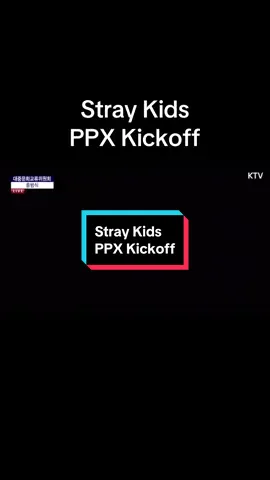 PPX Kickoff Live #straykids #스트레이키즈 #straykidsinformation #youmakestraykidsstay 
