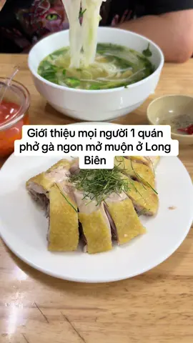 Lên cho anh em 1 mã phở bán cả ngày , bán đến tối muộn khá là ngon ở Long Biên ❤️❤️❤️ #review #xuhuong #longbienangiodau #longbien #foodtour 
