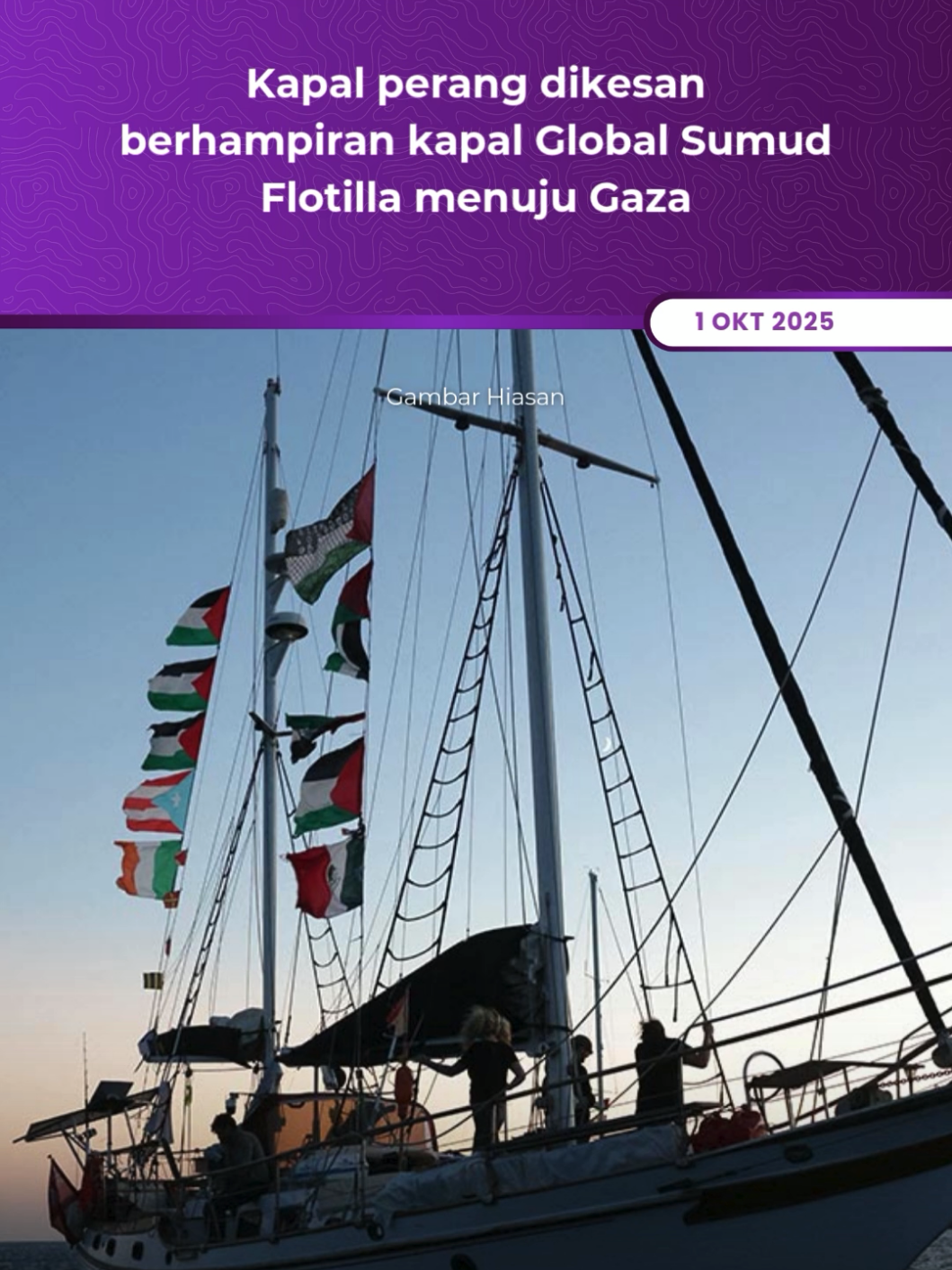 Sebuah kapal perang dikesan awal Rabu berada berhampiran Global Sumud Flotilla yang sedang belayar menuju Gaza, ketika penganjur melaporkan keadaan berjaga-jaga di laut, lapor Anadolu Ajansi (AA). Wartawan Al Jazeera yang berada di atas flotila itu berkata hubungan komunikasi dengan kapal Alma, iaitu kapal utama dalam misi flotila berjaya dipulihkan selepas terputus seketika. Kredit: Bernama #AstroAudioNews 
