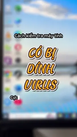 Cách kiểm tra máy tính của bạn có đang bị dính virus hay không ? #LearnOnTikTok #xuhuong #viral #fyp 