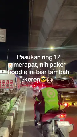 Pasukan ring 17🔥#fyp #foryou #foryoupage #hoodiemotor #ring17style🇮🇩 