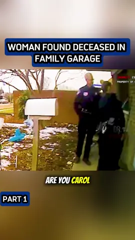 Woman Found Deceased in Family Garage#fyp #crime #foryoupage #bodycam #copsoftiktok 