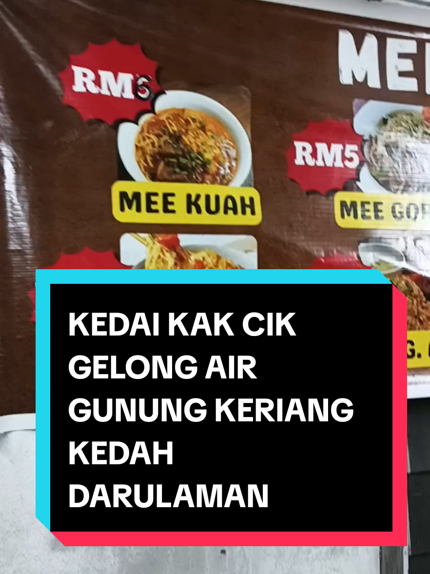 KEDAI KAK CIK GELONG AIR GUNUNG KERIANG KEDAH DARULAMAN  #fyppppppppppppppppppppppp  #fyp  #sahabatbosskay  #sahabatmasterizziyad  #sahabatmadlee  @MASTER  IZ  ZIYAD  [BSJ]🎬2.0  @REMI AHMAD BSJ  @INA BSJ  @BANG AJIS BSJ  @Baby_Pips❤️ 