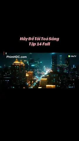 Hãy Để Tôi Toả Sáng • Tập 14 #haydetoitoasang #trieulotu #tranvydinh #huanghien_thamhaominh #ngontinh