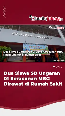 Dua Siswa SD Ungaran 01 yang Keracunan MBG Masih Dirawat di Rumah Sakit #infoviral #infoterbaru #infoterupdate #informasi #infofakta #infofakta #beritajateng #beritanasional #beritaindonesia #beritafakta #viralkan #viralbanget #viralindonesia #fyp #trending #viralvideo #viral #jawatengah #kotasemarang #solo #semarangviral #jawatengah