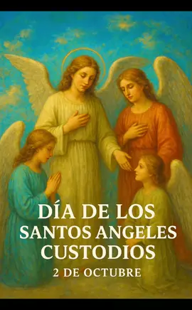 👼✨ Cada 2 de octubre celebramos a los Ángeles Custodios, protectores que Dios nos da para cuidarnos día y noche. 🙏  #ÁngelesCustodios #Fe #tiktokcatólico  #Oración #DiosConNosotros 