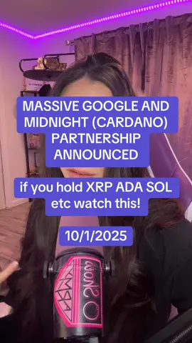 MASSIVE GOOGLE AND MIDNIGHT (CARDANO) PARTNERSHIP ANNOUNCED  if you hold XRP ADA SOL etc watch this! 10/1/2025 #crypto #xrp #ada #solana #google 