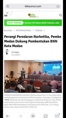 KLIKSUMUT.COM | MEDAN – Dalam upaya pemberantasan narkoba, Walikota Medan Rico Tri Putra Bayu Waas mendukung penuh pembentukan BNN Kota Medan. Perang terhadap narkoba, bukan hanya tugas aparat penegak hukum, namun juga seluruh lapisan masyarakat, demi menyelamatkan masa depan generasi muda penerus bangsa. Dukungan Walikota Medan ini ditegaskan Asisten Perekonomian dan Pembangunan Setda Kota Medan Dr. Citra Effendi Capah dalam acara Seminar Hasil Kajian Pembentukan Badan Narkotika Nasional (BNN) Kota Medan dalam Mendukung Rencana Aksi Daerah (RAD) Pencegahan, Pemberantasan, Penyalahgunaan dan Peredaran Gelap Narkotika (P4GN) Kota Medan di Aula Serba Guna FISIP USU, Jl. Dr. Sofyan, Komplek Universitas Sumatera Utara (USU), Selasa (30/9/2025). Baca selengkapnya di www.kliksumut.com #kliksumut #foryou #klik #fypシ #fyp 