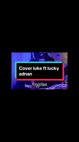 Cover luke ft lucky adnan diantara dana @LUKE @Lucky Adnan 