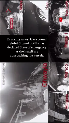 Breaking news | Gaza bound global Sumud flotilla has declared State of emergency as the Israeli are approaching the vessels. #fypppppppppppppp #foryoupage #foruyou #foru #fyp 