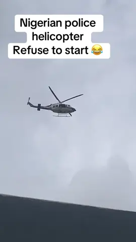 See how Nigerian police helicopter is being start for arrival of his excellency president tinubu #creatorsearchinsight #funnyvideos #viral #trend #tinubuinImo