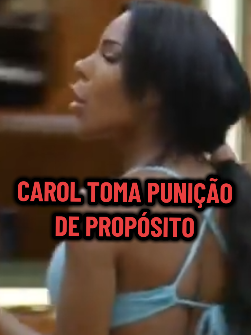 Carol causa punição de propósito após varias outras punições hoje de propósito. Veja e entenda