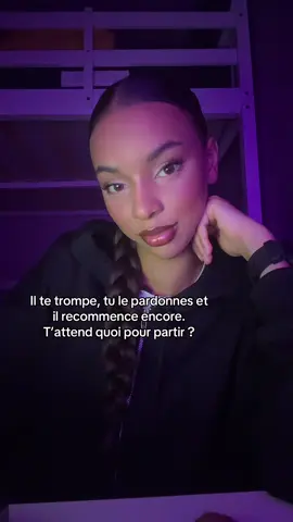 Il te trompe encore ? Qu’est ce que t’attend pour partir ?  #nlamnt #pourtoi #relationtoxique #rupture #dependanceaffecti 