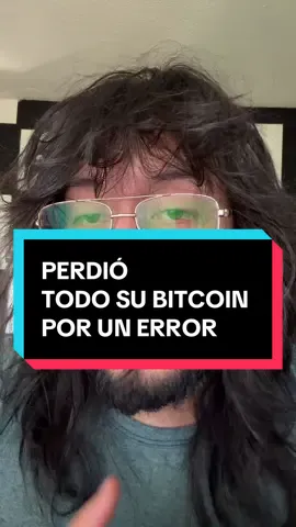 Perdió todo su bitcoin por un error #btc #bitcoin #deadbitcoin 