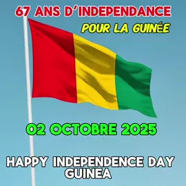 67 ans d’Indépendance ! La Guinée, notre pays ❤️💛💚  Independence Day !  Our beautiful country Guinea 🇬🇳  #guineenne224🇬🇳 #tiktokguinée🇬🇳 #guinee🇬🇳🇬🇳 #conakryguinea🇬🇳🇬🇳🇬🇳 