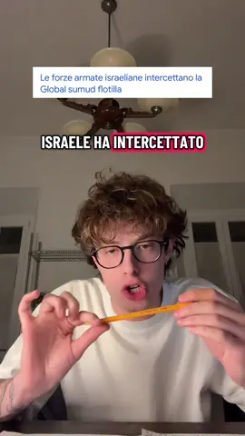 Flottilla intercetta da Israele. Cosa sta accadendo?  Vi aspetto su Instagram per svariati aggiornamenti in diretta.  Baci. 