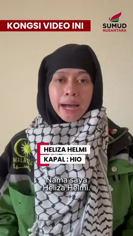 🚨SOS MESEJ DELEGASI KAPAL HIO🚨 Sebarkan video ini seluasnya! Kerana jika kalian menonton video ini, bermakna delegasi Malaysia di Kapal Hio iaitu : ﻿﻿﻿1. Heliza Helmi 2. Hazwani Helmi sudah ditahan secara tidak sah oleh rejim Israel di perairan antarabangsa. حسبنا الله ونعم الوكيل  No More Silence. No More Siege. #NusantaraForGaza #BreakTheSiege #SumudNusantara