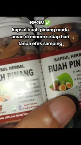 kapsul buah pinang muda suplemen kesehatan #kapsulbuahpinang #buahpinangmuda #pinangmuda #buahpinang #pinang 