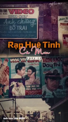 Rạp Huê Tinh .  Cà Mau ngày đã cũ. ngày xưa phải giàu lắm mới đi xem phim quá !!!#xh #8x9x #càmau #quehuongtoi #ongtra1995 