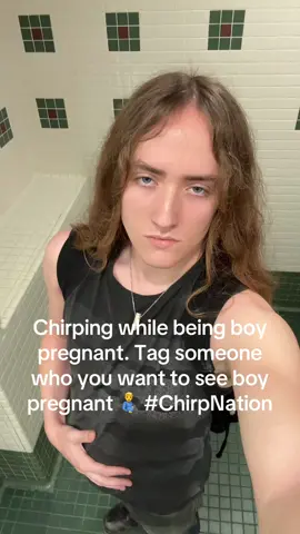Boy pregnant the rebirth….. #chirpnation #pregnant #chirp #challengeyourself #believeinyourself 