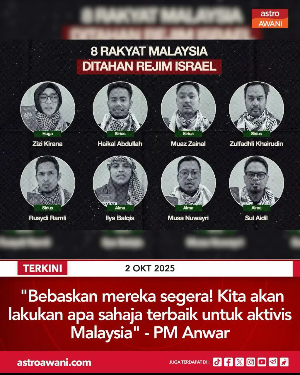 Perdana Menteri, Datuk Seri Anwar Ibrahim menegaskan, Malaysia tidak akan berdiam diri susulan tindakan rejim Zionis Israel yang memintas konvoi Global Sumud Flotilla (GSF) serta menahan aktivis dan sukarelawan kemanusiaan, termasuk warganegara Malaysia. Menurut Anwar, kerajaan mendesak semua aktivis dan sukarelawan antarabangsa yang terbabit dibebaskan segera kerana flotila berkenaan membawa misi bantuan untuk rakyat Gaza yang amat memerlukan. “Ini sebuah misi kemanusiaan yang membawa orang awam tidak bersenjata bersama bantuan penting untuk rakyat Gaza. Kerajaan akan lakukan yang terbaik untuk membebaskan warga Malaysia dalam tahanan,” kata beliau dalam hantaran terbaharu di akaun media sosial pada Khamis. #AWANInews