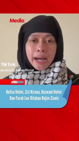 #MHnews Zizi Kirana, Heliza Helmi, Hazwani Helmi dan Farah Lee antara aktivis kemanusiaan Malaysia yang telah disahkan ditahan oleh tentera rejim zionis. Perkongsian video yang dimuat naik menerusi TikTok Sumud Nusantara Official sebentar tadi mengesahkan perkara tersebut. Sama-sama kita mendoakan keselamatan mereka. Misi Global Sumud Flotilla ini merupakan inisiatif antarabangsa yang menghimpunkan aktivis dari pelbagai negara untuk menghantar bantuan kemanusiaan ke G**a serta membantah blokade rejim Zionis.  Kapal-kapal flotilla ini membawa ubat-ubatan, makanan serta barangan asas, namun telah dipintas dan ditahan ketika dalam perjalanan menuju ke G***a.