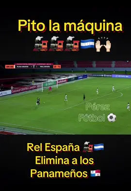 #tiktok #futbol #realespaña🇭🇳🚂 #concacaf #plazaamadorvsrealespaña 🇭🇳🇭🇳🇭🇳🇭🇳🇭🇳🚂🚂🚂 pitó la máquina real España gana el partido en suelo panameño frente al plaza amador y lo elimina y real España avanza a semifinales en la CONCACAF 🇭🇳🇭🇳🇭🇳🇭🇳🙌🏻🙌🏻🙌🏻🙌🏻 arriba real España 🚂🚂🚂🚂🚂🇭🇳🇭🇳