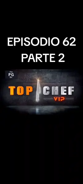 EPISODIO 62 PARTE 2 #telemundorealities #topchefvip #TOPCHEF #TELEMUNDO #realytishow 