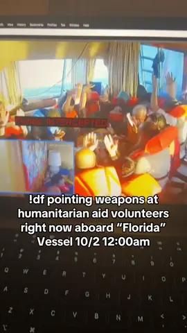 This is not ok. This is illegal. Share.  #flotilla #globalsumudflotilla #idf #humanitarianaid 