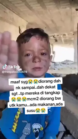 Maafkan kami syg 🙏😭😭 #allahuakbar 🤲 #freepalestine🇵🇸❤️  #allcountry  #stand4sumud  #fypage 