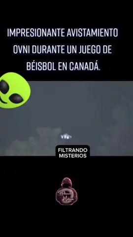 Logran captar un impresionante ovni en un estadio de béisbol en Canadá... La cual también fue grabado y avistado por otras personas #ovni #ufo #filtrandomisterios 