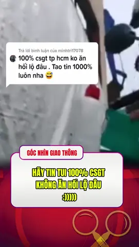 Hãy tin tui 100% CSGT không ăn hối lộ đâu :))) #canhsatgiaothong #giaothong24h #viral #trend #tinnhanh24h 
