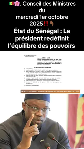 🇸🇳🌸. Conseil des Ministres du mercredi 1er octobre 2025‼️ #presidentsonko❤️✅  #sonkomoydiomaye✍🏼🇸🇳✊🏾🧠  #presidentsonko❤️✅  #sonkomoydiomaye✍🏼🇸🇳✊🏾🧠 