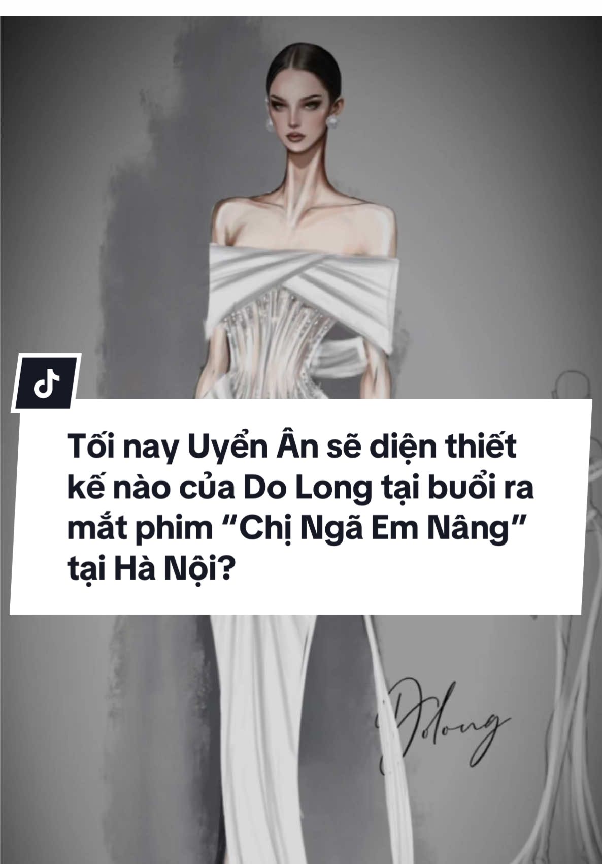 Bạn đoán tối nay @Huỳnh Uyển Ân sẽ thiết kế nào của Do Long tại buổi ra mắt phim “Chị Ngã Em Nâng” tại Hà Nội.  Comment ngay bên dưới cho Đỗ Long biết nhé!  #DoLong #UyenAn #ChiNgaEmNang #eveninggown #tiktokgiaitri 