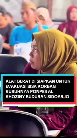 alat berat disiapkan untuk evakuasi korban rubuhnya ponpes  al khoziny  buduran sidoarjo yang tertimbun,keluarga harus ikhlas #sidoarjo #sidoarjo24jam #timrescue #alkhozinybuduran #evakuasi 