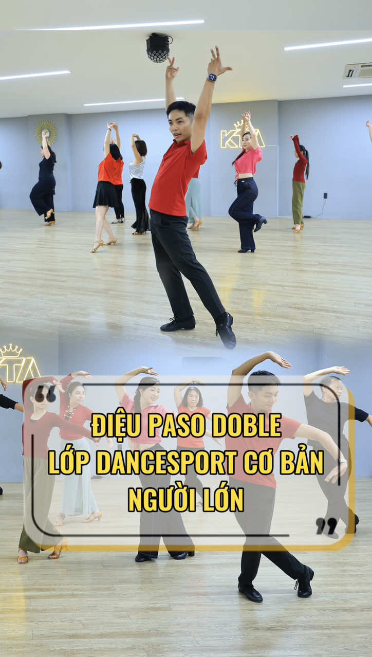 Lớp Dancesport cơ bản người lớn trong điệu pasodoble 💃🕺🏼 #ktakingtheart #dancesport 