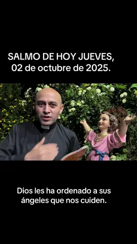 #Salmo #Octubre #DivinoNiño #Oración #Ángelescustodios