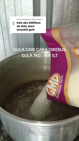 Membalas @alfi_fareeha  GULA CAIR VERSI DI REBUS TAKARAN GULA 1KG AIR 1LITER DIDIHKAN AIR MASUKAN GULA ADUK SAMPE LARUT SELAMAT MENCOBAA :) #gulacair #estehjumbo #estehviral 