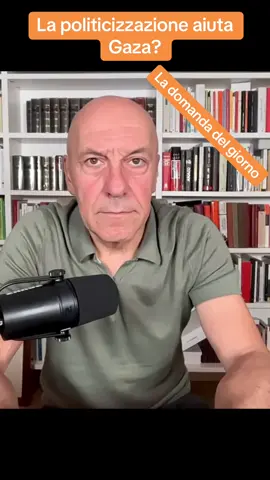 La politicizzazione aiuta Gaza?
