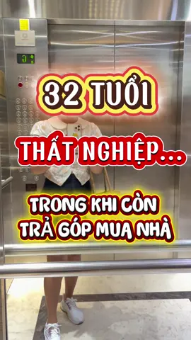 32 tuổi thất nghiệp...trong khi mỗi tháng đang trả góp tiền nhà. Nghe thôi đã thấy áp lựccc 🥲 #muanhatragop #thatnghiep #phunuu40 #phunuhiendai 
