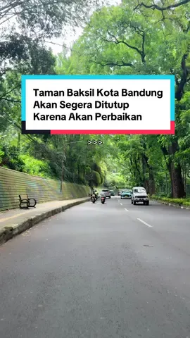 Punya kenangan apa ditempat ini ? 🥺⛔️ Yang akan segera ditutup di Kota Bandung dan mulai berlaku minggu ini ‼️ .. Katanya ini ditutup 3 bulan kedepan dikarenakan perlunya perbaikan fasilitas dan penambahan wahana Taman Hutan Kota Babakan Siliwangi ditutup sementara. Taman Baksil akan melakukan penutupan sementara karena adanya penataan dari mulai gerbang masuk, penambahan lampu, perbaikan besi-besi yang sudah tidak layak dan penambahan wahana lainnya. .. #ibk2025 #bandung ##beritatiktok #infobandungkota #ibkmedia