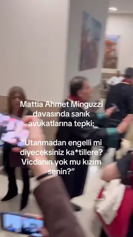 Mattia Ahmet Minguzzi davasında sanık avukatlarına tepki:  “Utanmadan engelli mi diyeceksiniz ka*tillere? Vicdanın yok mu kızım senin?” #AhmetOrtakDavamız  #AhmetMinguzziEmsalOlsun 