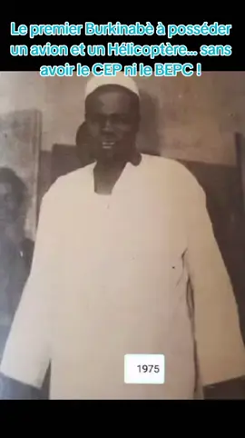 Le premier Burkinabè à posséder un avion et un Hélicoptère... sans avoir le CEP ni le BEPC ! #OumarouKanazoé #burkinafaso🇧🇫🇧🇫🇧🇫 #inspiration #jeunesseafricaine #Reussite 