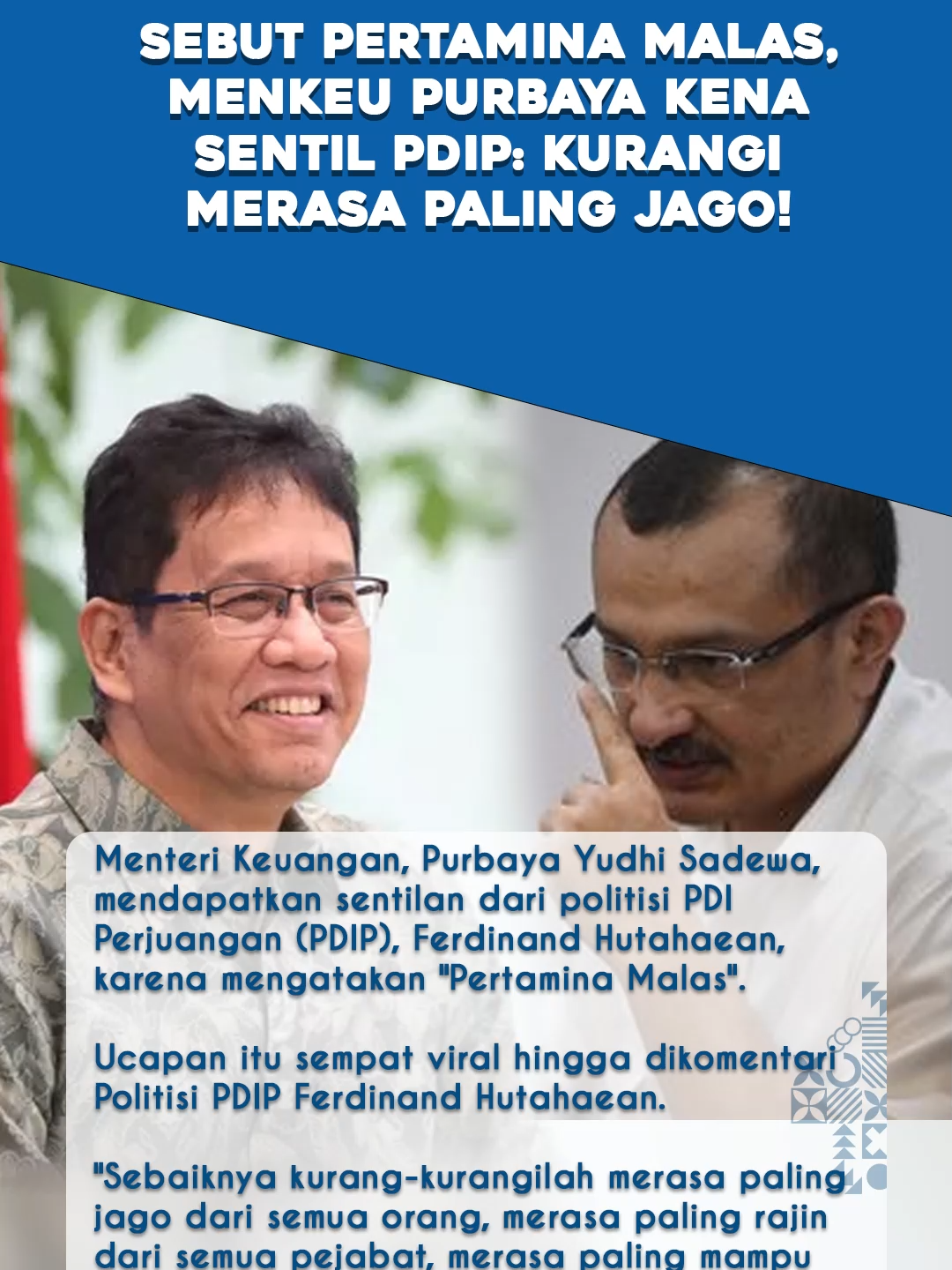 TRIBUNNEWS.COM - Menteri Keuangan, Purbaya Yudhi Sadewa, mendapatkan sentilan dari politisi PDI Perjuangan (PDIP), Ferdinand Hutahaean, karena mengatakan 