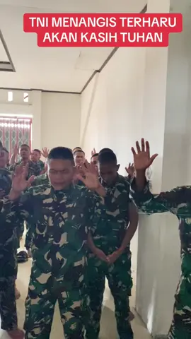 TNI MENANGIS TERHARU AKAN KASIH TUHAN#tni #tniindonesia🇮🇩 #nkri #doa #viraltiktok 
