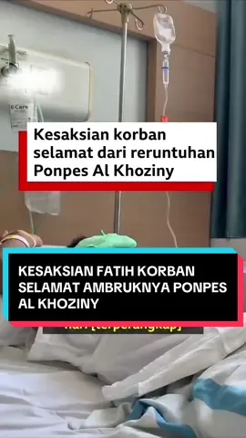 Kesaksian Fatih korban selamat dari reruntuhan ponpes alkhoziny buduran sidoarjo #sidoarjo #evakuasi #sidoarjo24jam #alkhozinybuduran #timrescue 