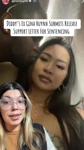 Diddy’s ex Gina Huynh “victim 3” submits release letter for sentencing  #fyp #pdiddy #diddy 